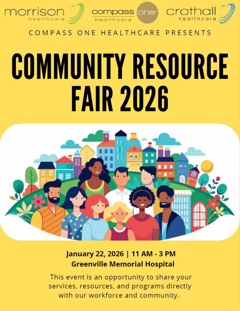 A bright yellow flier featuring a graphic of several people standing infront of a hill with lots of bright colored buildings on it.
The Morrison Healthcare, Compass One Health Care and Crothall Healthcare logos are displayed at the top. The words Community Resource Fair 2025 Jan 22nd, 2026 - 11 am - 3 pm
Greenville Memorial Hospital
This event is an opportunity to share your services, resources, and programs directly with our workforce and community.