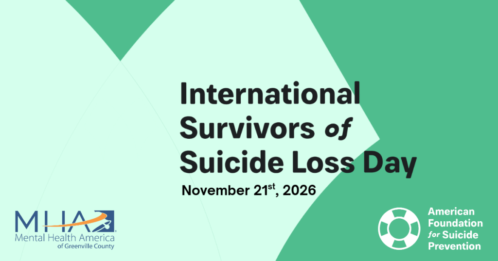 On a teal and green background the words International Survivors of Suicide Loss day November 21st, 2026 and the MHAGC and AFSP logos